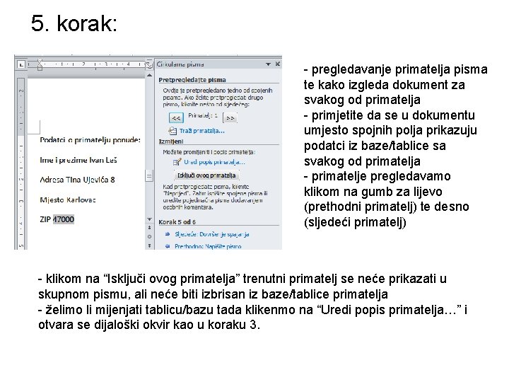 5. korak: - pregledavanje primatelja pisma te kako izgleda dokument za svakog od primatelja