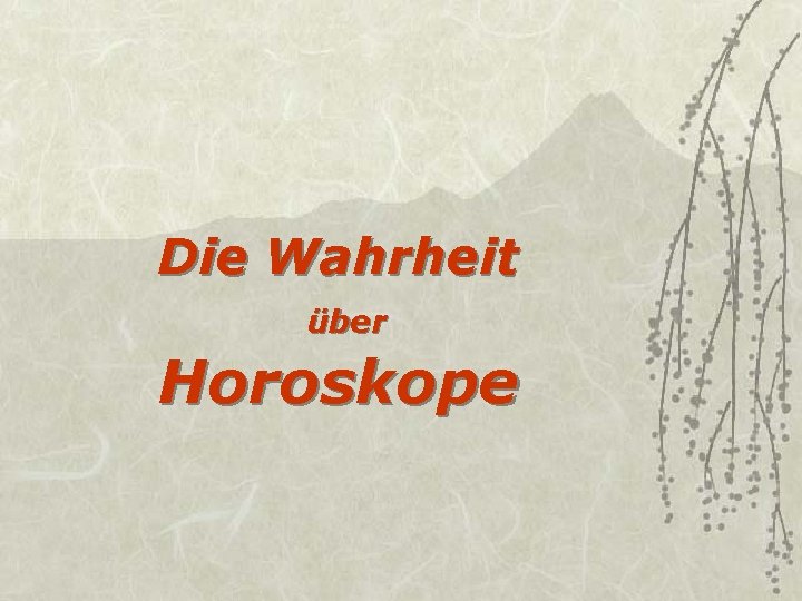 Die Wahrheit über Horoskope 