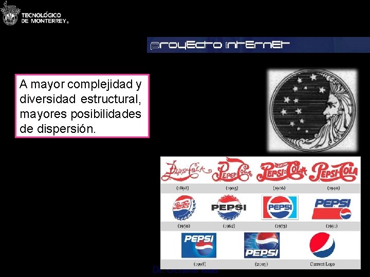 A mayor complejidad y diversidad estructural, mayores posibilidades de dispersión. Dr. Octavio Islas 