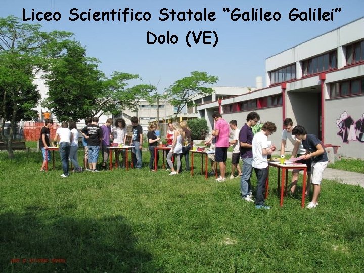 Liceo Scientifico Statale “Galileo Galilei” Dolo (VE) 