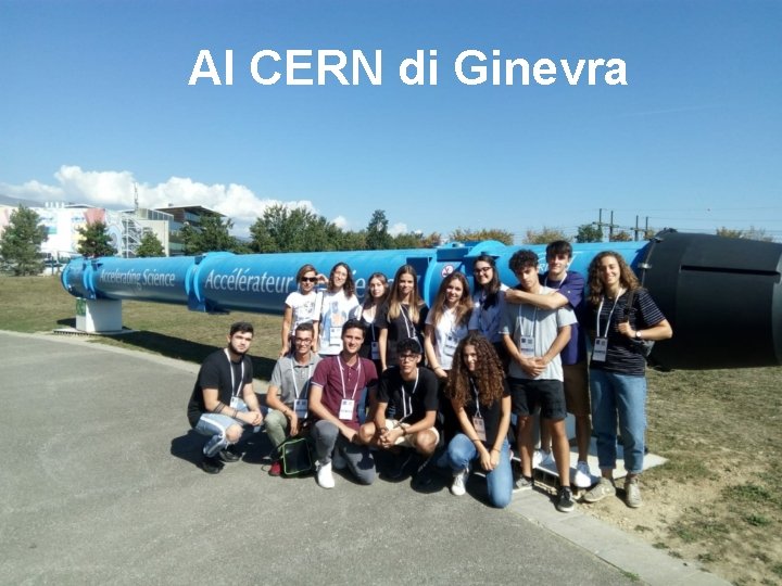 Al CERN di Ginevra 