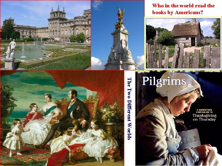 Who in the world read the books by Americans? The Two Different Worlds 