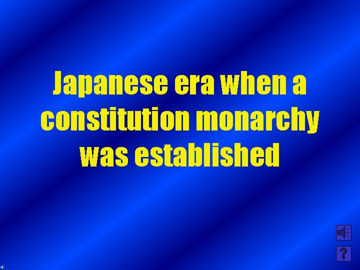 Japanese era when a constitution monarchy was established 