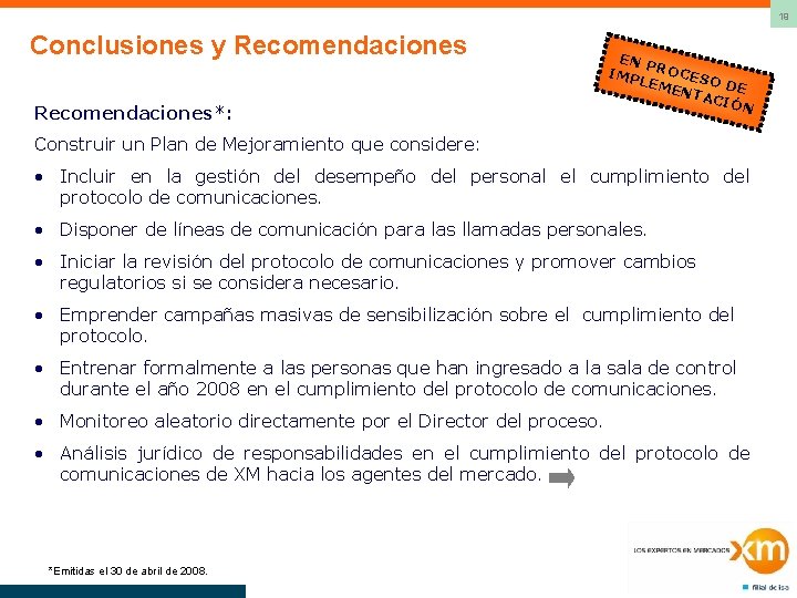 19 Conclusiones y Recomendaciones*: EN P IMP ROCESO LEM DE ENT ACIÓ N Construir