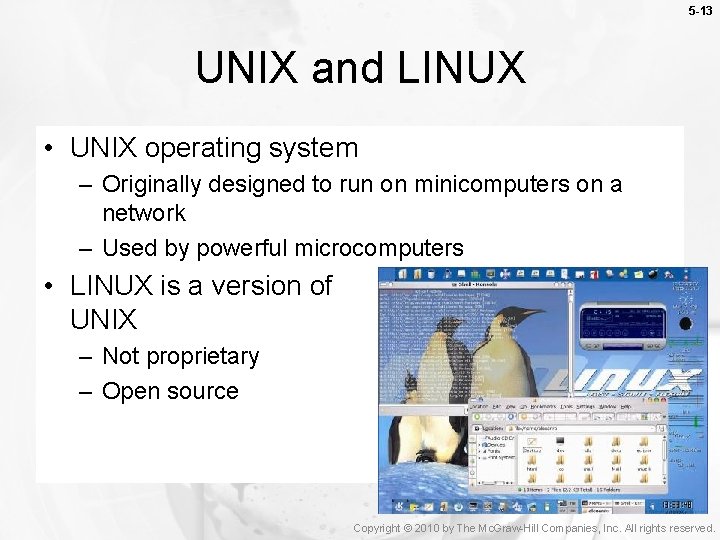 5 -13 UNIX and LINUX • UNIX operating system – Originally designed to run