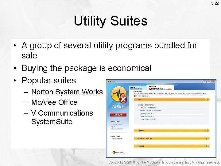 5 -22 Utility Suites • A group of several utility programs bundled for sale