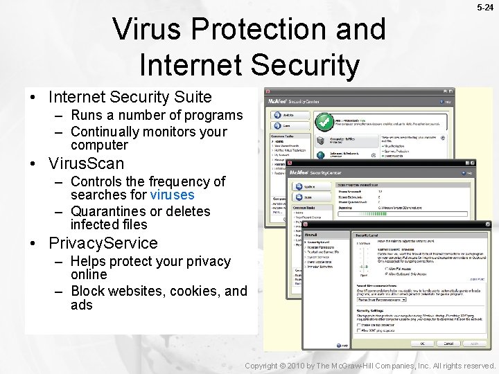 Virus Protection and Internet Security 5 -24 • Internet Security Suite – Runs a