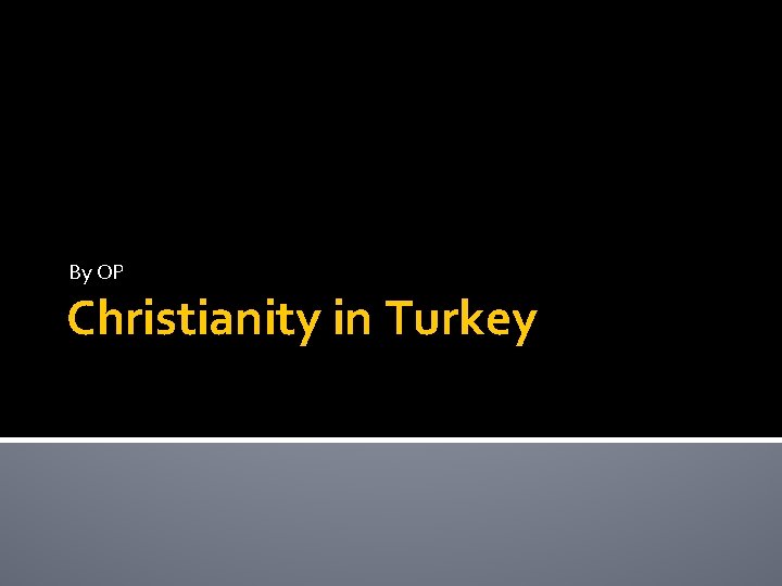 By OP Christianity in Turkey 
