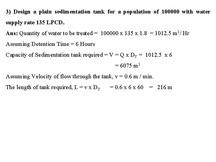 3) Design a plain sedimentation tank for a population of 100000 with water supply