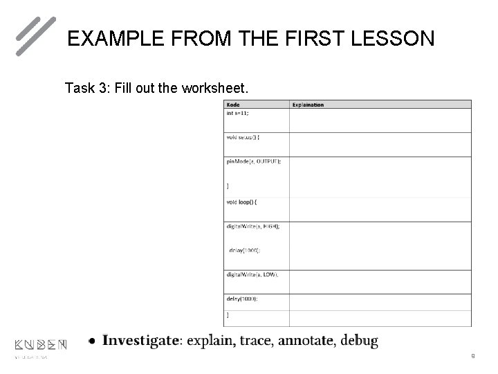 EXAMPLE FROM THE FIRST LESSON Task 3: Fill out the worksheet. 9 EXAMPLE FROM THE FIRST LESSON Task 3: Fill out the worksheet. 9