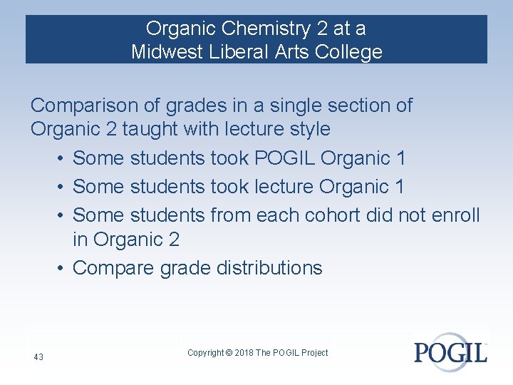 Organic Chemistry 2 at a Midwest Liberal Arts College Comparison of grades in a