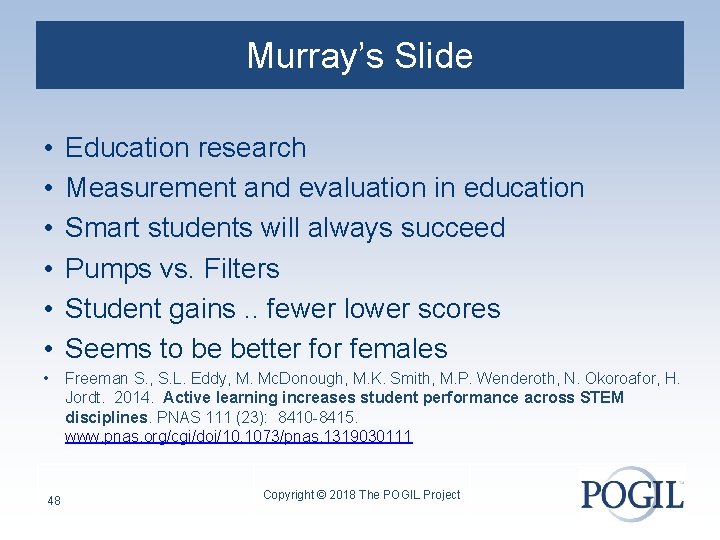 Murray’s Slide • • • Education research Measurement and evaluation in education Smart students