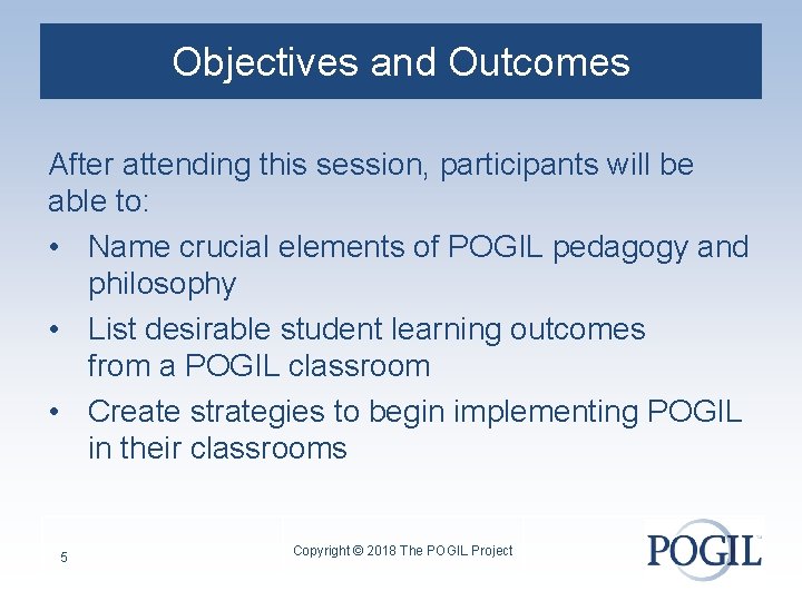 Objectives and Outcomes After attending this session, participants will be able to: • Name