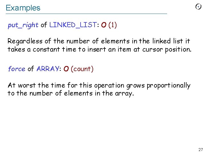 Examples put_right of LINKED_LIST: O (1) Regardless of the number of elements in the