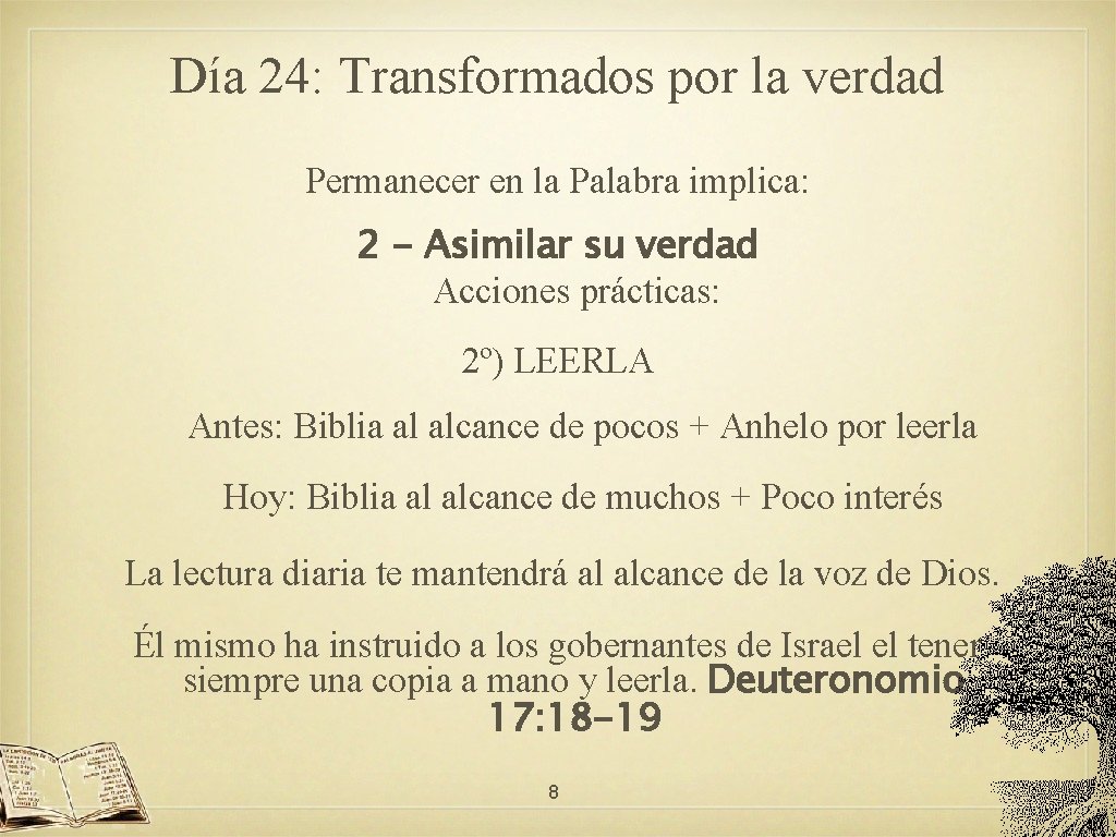 Día 24: Transformados por la verdad Permanecer en la Palabra implica: 2 - Asimilar