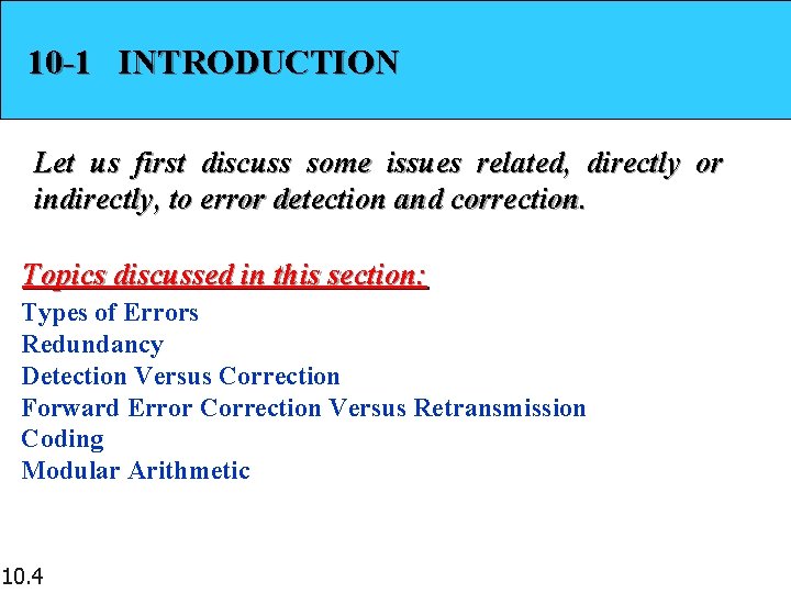 10 -1 INTRODUCTION Let us first discuss some issues related, directly or indirectly, to