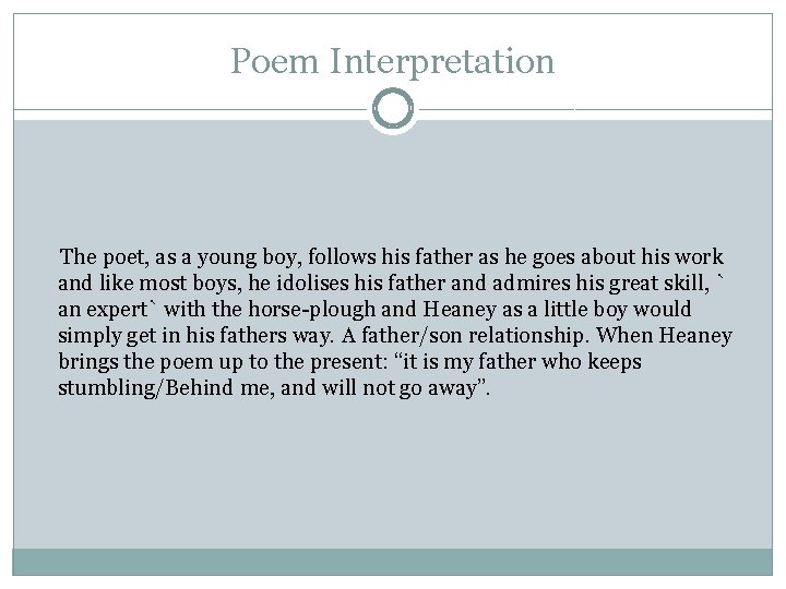 Poem Interpretation The poet, as a young boy, follows his father as he goes