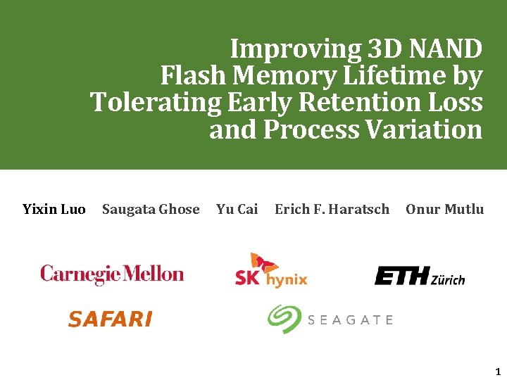 Improving 3 D NAND Flash Memory Lifetime by Tolerating Early Retention Loss and Process