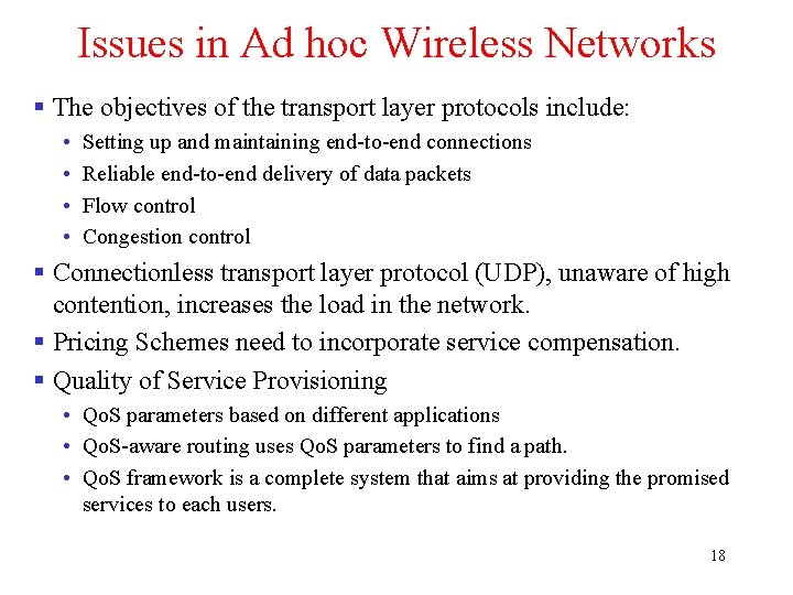 Issues in Ad hoc Wireless Networks § The objectives of the transport layer protocols