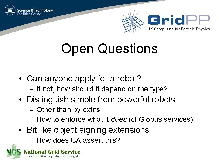 Open Questions • Can anyone apply for a robot? – If not, how should