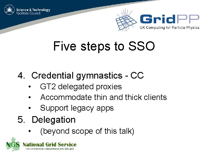 Five steps to SSO 4. Credential gymnastics - CC • • • GT 2