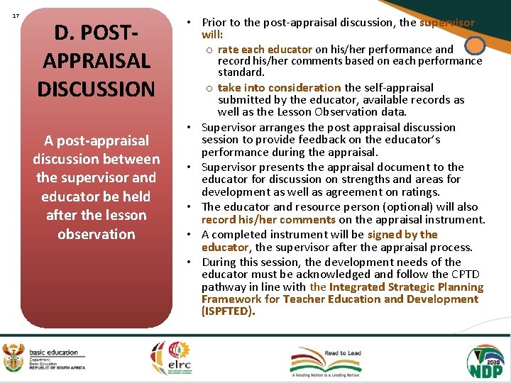 17 D. POSTAPPRAISAL DISCUSSION A post-appraisal discussion between the supervisor and educator be held