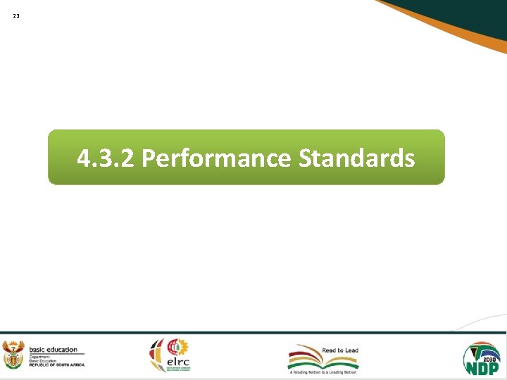 23 4. 3. 2 Performance Standards 