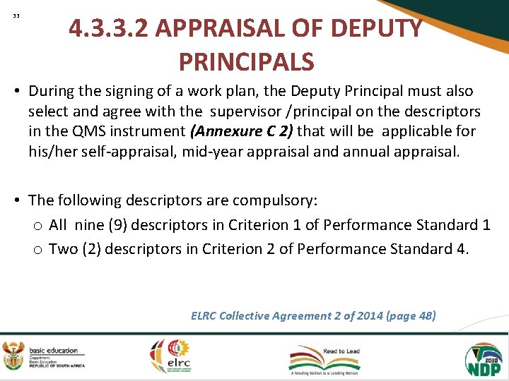 33 4. 3. 3. 2 APPRAISAL OF DEPUTY PRINCIPALS • During the signing of