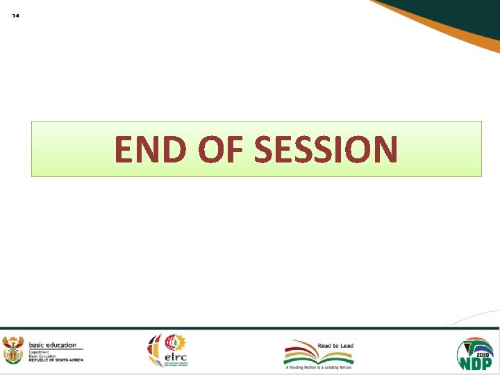 54 END OF SESSION 