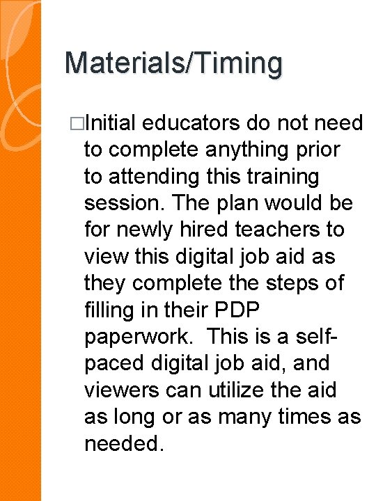 Materials/Timing �Initial educators do not need to complete anything prior to attending this training