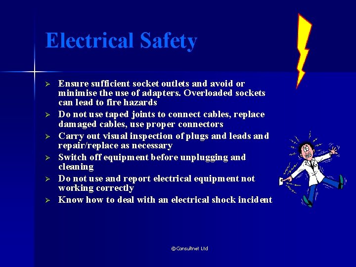 Electrical Safety Ø Ø Ø Ensure sufficient socket outlets and avoid or minimise the Electrical Safety Ø Ø Ø Ensure sufficient socket outlets and avoid or minimise the