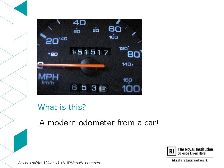 What is this? A modern odometer from a car! Image credits: Skippy 13 via