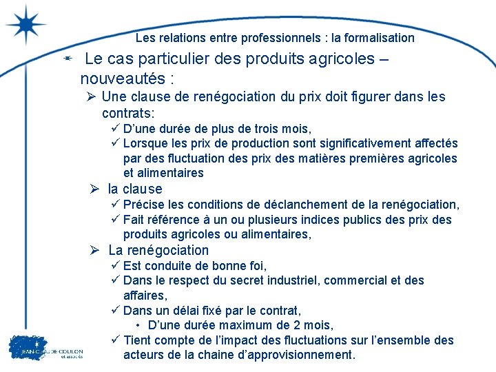 Les relations entre professionnels : la formalisation Le cas particulier des produits agricoles –