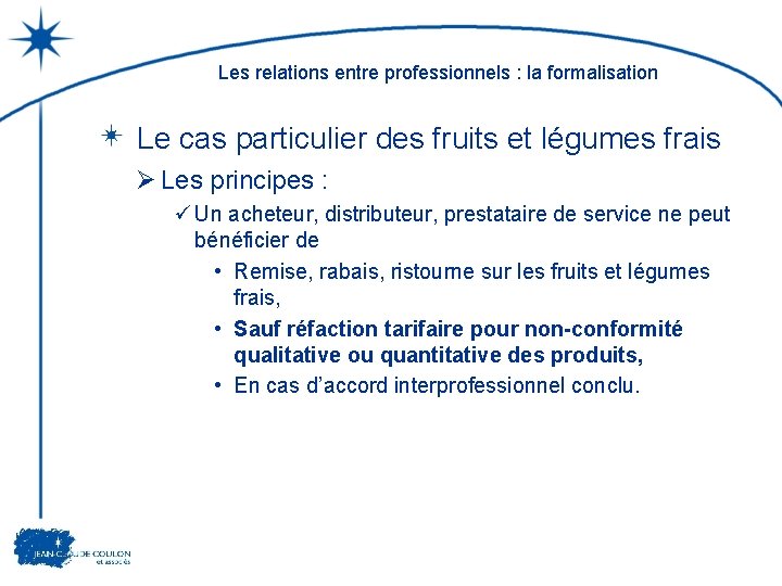 Les relations entre professionnels : la formalisation Le cas particulier des fruits et légumes