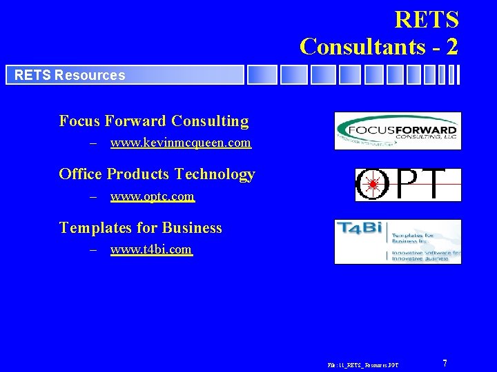 RETS Consultants - 2 RETS Resources Focus Forward Consulting – www. kevinmcqueen. com Office