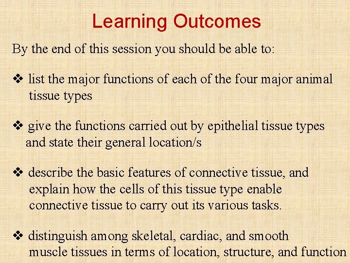 Learning Outcomes By the end of this session you should be able to: v