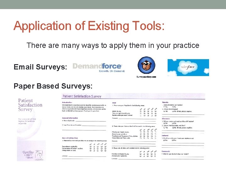 Application of Existing Tools: There are many ways to apply them in your practice