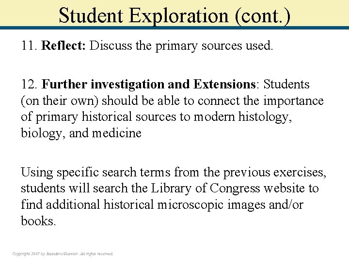 Student Exploration (cont. ) 11. Reflect: Discuss the primary sources used. 12. Further investigation