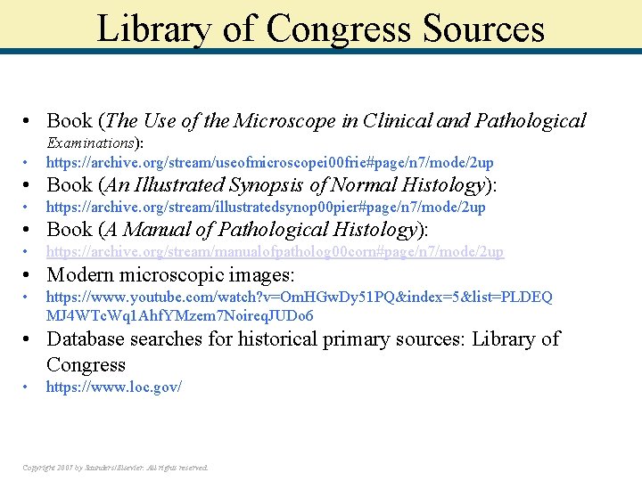 Library of Congress Sources • Book (The Use of the Microscope in Clinical and