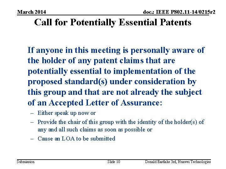 March 2014 doc. : IEEE P 802. 11 -14/0215 r 2 Call for Potentially