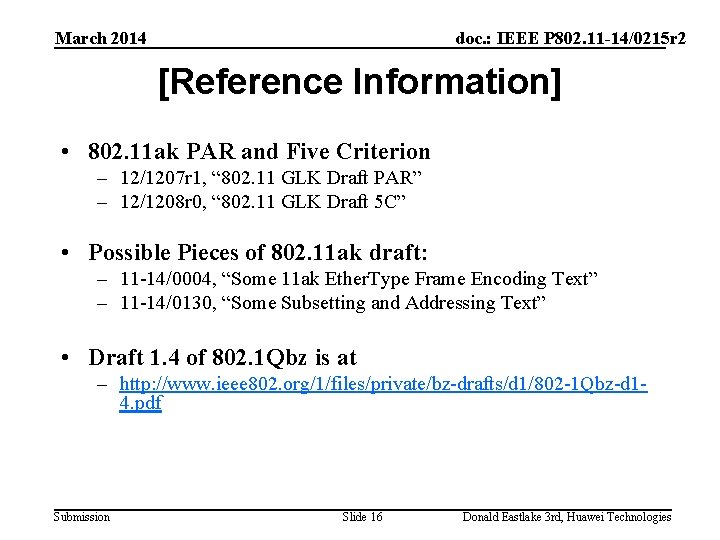 March 2014 doc. : IEEE P 802. 11 -14/0215 r 2 [Reference Information] •