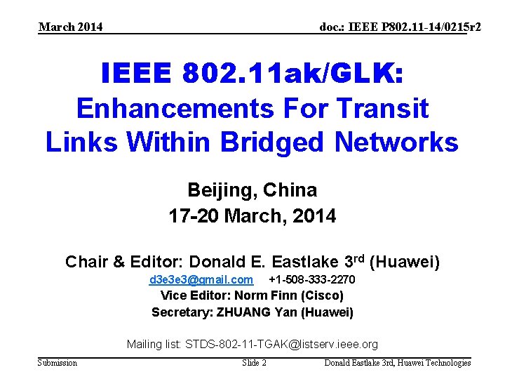 March 2014 doc. : IEEE P 802. 11 -14/0215 r 2 IEEE 802. 11