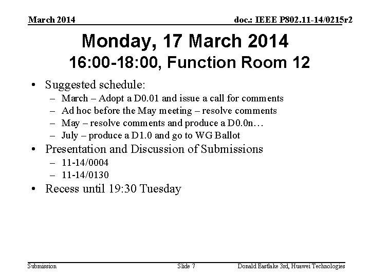 March 2014 doc. : IEEE P 802. 11 -14/0215 r 2 Monday, 17 March