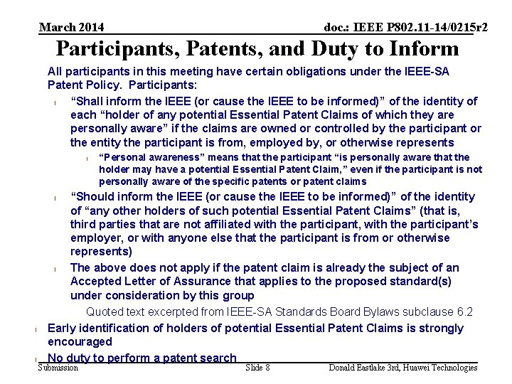 March 2014 doc. : IEEE P 802. 11 -14/0215 r 2 Participants, Patents, and