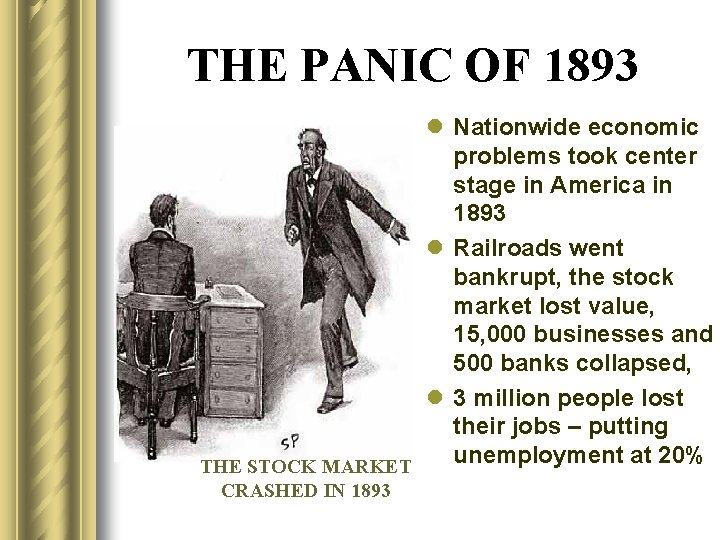 THE PANIC OF 1893 l Nationwide economic problems took center stage in America in