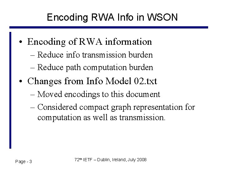 Encoding RWA Info in WSON • Encoding of RWA information – Reduce info transmission