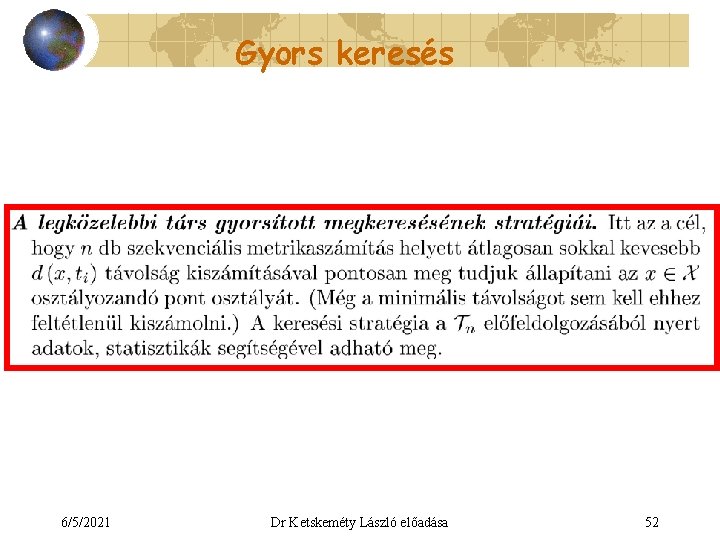 Gyors keresés 6/5/2021 Dr Ketskeméty László előadása 52 