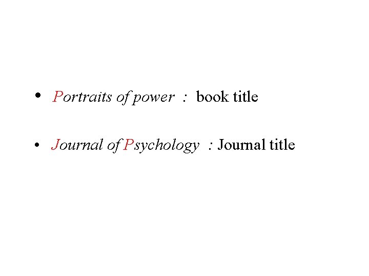  • Portraits of power : book title • Journal of Psychology : Journal