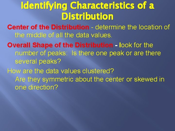 Identifying Characteristics of a Distribution Center of the Distribution - determine the location of