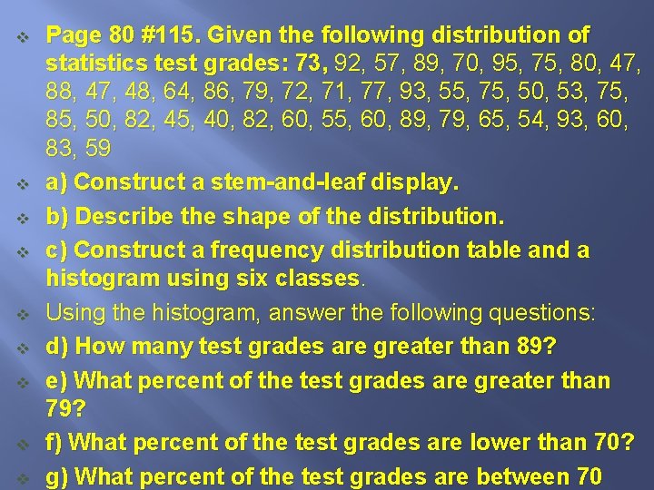 v v v v v Page 80 #115. Given the following distribution of statistics